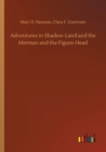 Image for Adventures in Shadow-Land and the Merman and the Figure-Head