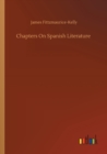 Image for Chapters On Spanish Literature