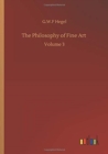Image for The Philosophy of Fine Art : Volume 3