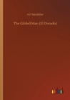 Image for The Gilded Man (El Dorado)