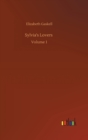 Image for Sylvia&#39;s Lovers : Volume 1