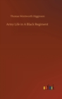 Image for Army Life in A Black Regiment