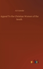 Image for Appeal To the Christian Women of the South