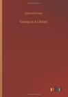 Image for Gossip in A Library