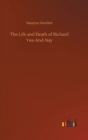Image for The Life and Death of Richard Yea-And-Nay