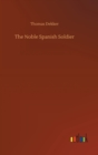 Image for The Noble Spanish Soldier