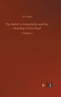 Image for The Belief in Inmortality and the Worship of the Dead : Volume 1