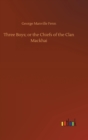 Image for Three Boys; or the Chiefs of the Clan Mackhai