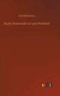 Image for Dusty Diamonds Cut and Polished