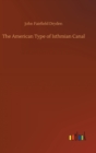 Image for The American Type of Isthmian Canal