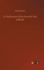 Image for A Vindication of the Seventh-Day Sabbath