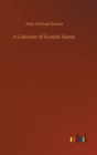 Image for A Calendar of Scotish Saints