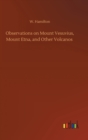 Image for Observations on Mount Vesuvius, Mount Etna, and Other Volcanos
