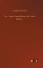 Image for The Cup of Trembling and Other Stories