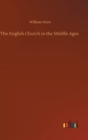 Image for The English Church in the Middle Ages
