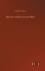 Image for How to Collect a Doctor Bill