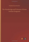 Image for The Wanderings and Fortunes of Some German Emigrants
