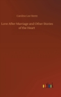 Image for Love After Marriage and Other Stories of the Heart