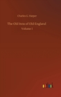 Image for The Old Inns of Old England : Volume 1