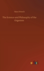 Image for The Science and Philosophy of the Organism