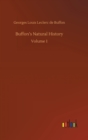 Image for Buffon&#39;s Natural History : Volume 1