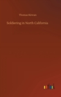 Image for Soldiering in North California