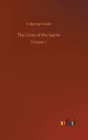 Image for The Lives of the Saints : Volume 1