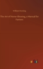Image for The Art of Horse-Shoeing, a Manual for Farriers