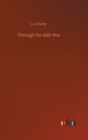 Image for Through the Sikh War