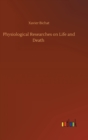 Image for Physiological Researches on Life and Death