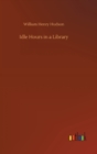Image for Idle Hours in a Library