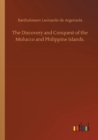 Image for The Discovery and Conquest of the Molucco and Philippine Islands.