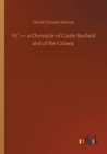 Image for VC - a Chronicle of Castle Barfield and of the Crimea