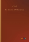 Image for The Children of Wilton Chase