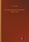 Image for The Myxomycetes of the Miami Valley, Ohio