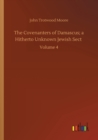Image for The Covenanters of Damascus; a Hitherto Unknown Jewish Sect