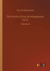Image for The Works of Guy de Maupassant, Vol. 6