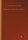 Image for The Franco-German War of 1870-71