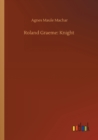 Image for Roland Graeme : Knight