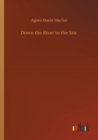 Image for Down the River to the Sea