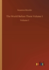 Image for The World Before Them Volume 1 : Volume 1