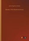 Image for Mosby&#39;s War Reminiscences