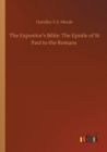 Image for The Expositor&#39;s Bible : The Epistle of St Paul to the Romans