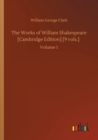 Image for The Works of William Shakespeare [Cambridge Edition] [9 vols.]