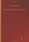 Image for The Rover Boys at Big Horn Ranch