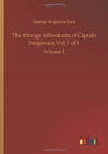 Image for The Strange Adventures of Captain Dangerous, Vol. 3 of 3 : Volume 3