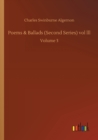 Image for Poems &amp; Ballads (Second Series) vol lll : Volume 3