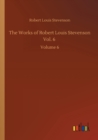 Image for The Works of Robert Louis Stevenson Vol. 6 : Volume 6