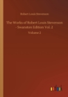 Image for The Works of Robert Louis Stevenson - Swanston Edition Vol. 2 : Volume 2