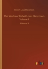 Image for The Works of Robert Louis Stevenson, Volume 9 : Volume 9
